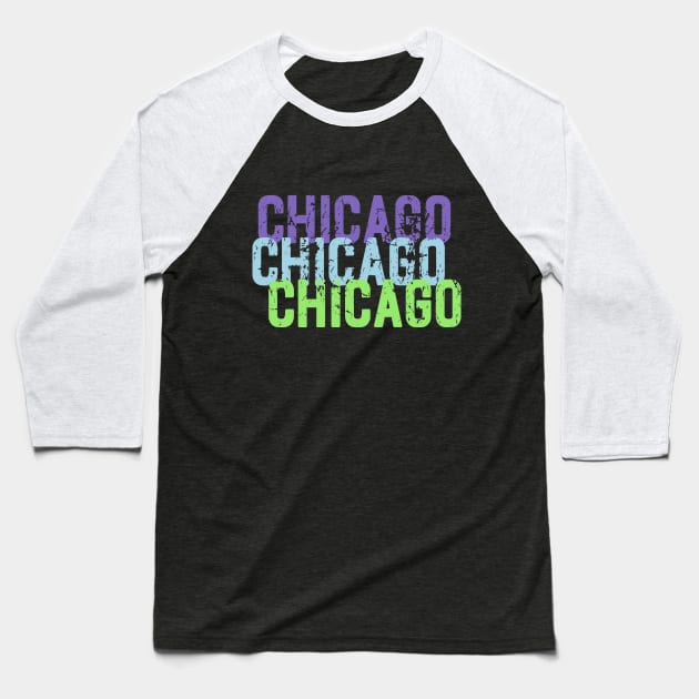Chicago Chicago Chicago Baseball T-Shirt by Naves